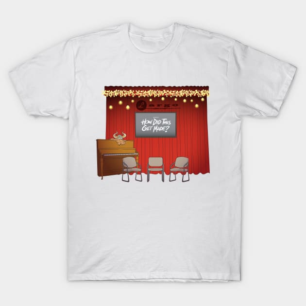 HDTGM at LARGO T-Shirt by How Did This Get Made?